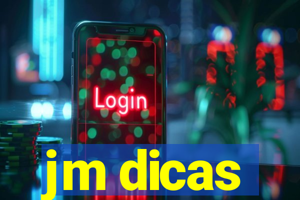 jm dicas